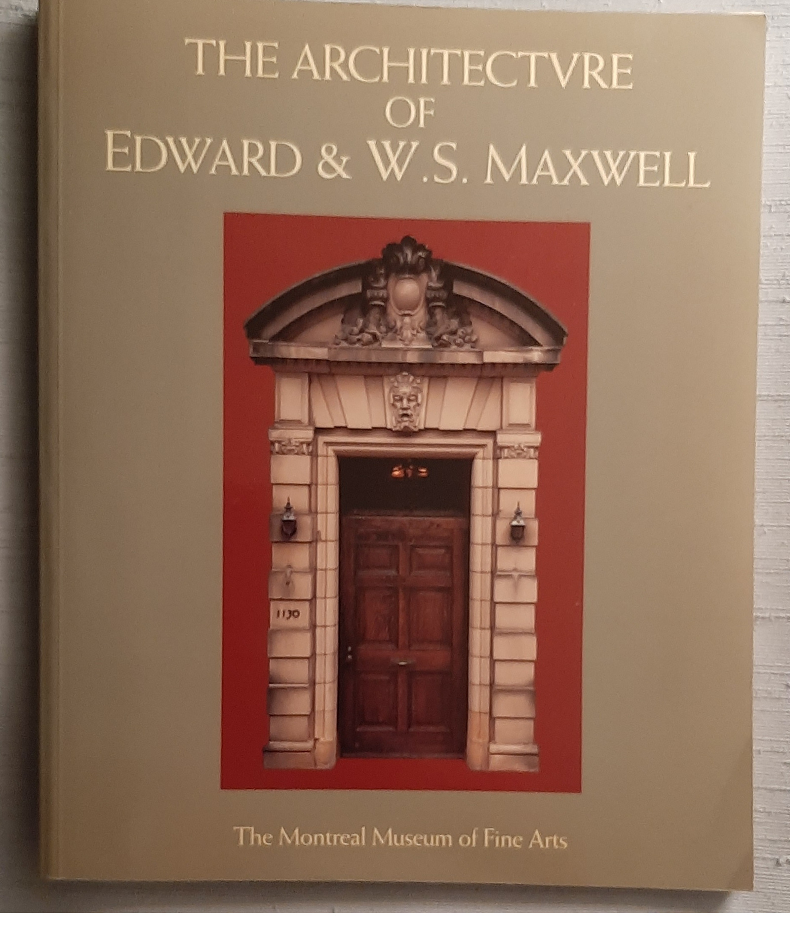 The Architecture of Edward & W. S. Maxwell